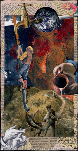 IL FAUT BOIRE À LA SOURCE Collages intitulée "IL FAUT BOIRE À LA…" par Marie Bazin, Œuvre d'art originale, Collages