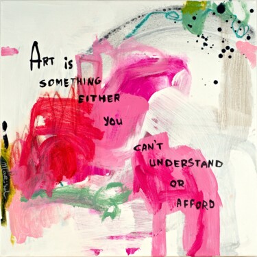 Картина под названием "Art is" - Marisol Evora, Подлинное произведение искусства, Акрил