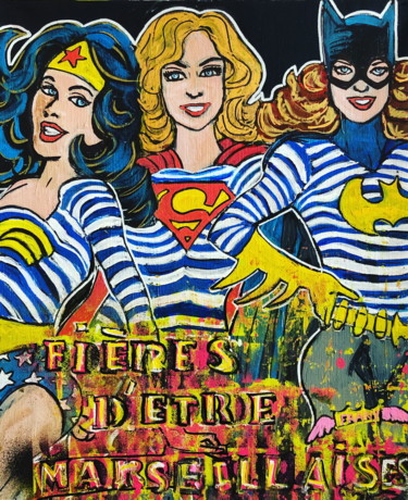 Peinture intitulée "WONDER WOMAN MARSEI…" par Frany La Chipie, Œuvre d'art originale, Acrylique Monté sur Châssis en bois