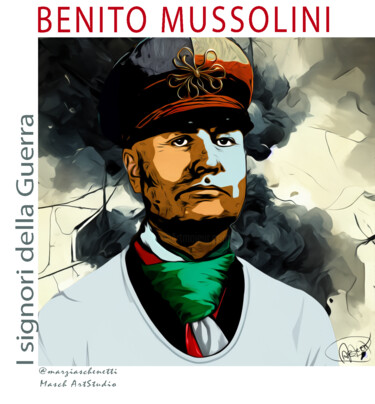 Digital Arts titled "Benito Mussolini" by Marzia Schenetti, Original Artwork, Digital Painting