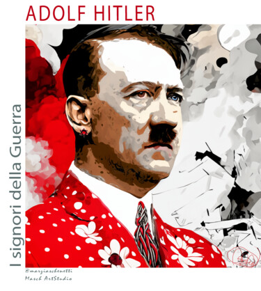 Arte digital titulada "Adolf Hitler" por Marzia Schenetti, Obra de arte original, Pintura Digital