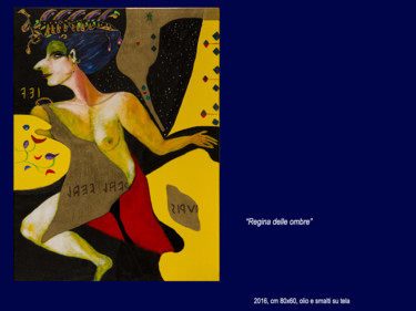 Pittura intitolato "Regina delle ombre" da Antimo Mascaretti, Opera d'arte originale, Smalto
