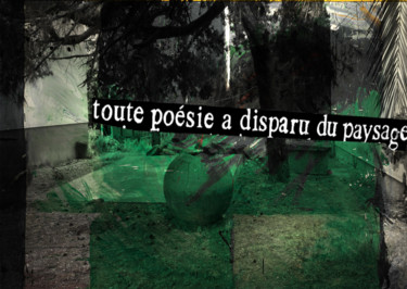 Digital Arts titled "toute poésie a disp…" by Michel Tabanou, Original Artwork, Digital Painting