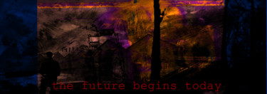 Digital Arts titled "the future begins t…" by Michel Tabanou, Original Artwork, Digital Painting