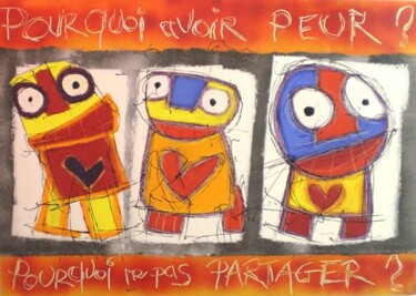 Painting titled "Pourquoi avoir peur?" by Mika, Original Artwork