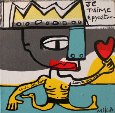 Ζωγραφική με τίτλο "" Je t'aime epycéto…" από Mika, Αυθεντικά έργα τέχνης, Ακρυλικό