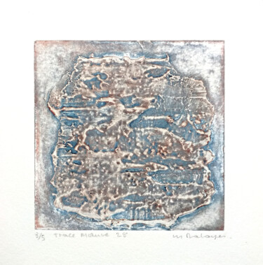 Estampas & grabados titulada "Trace 28 m" por Mine Palayer, Obra de arte original, Grabado