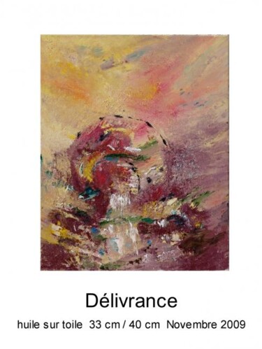Peinture intitulée "Délivrance" par Mona Roussette, Œuvre d'art originale