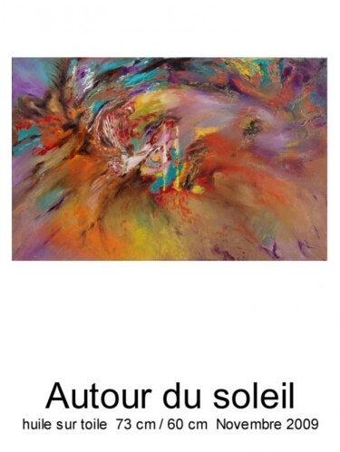 Peinture intitulée "Autour du soleil" par Mona Roussette, Œuvre d'art originale, Huile