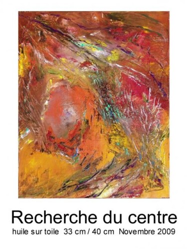 Peinture intitulée "Recherche du centre" par Mona Roussette, Œuvre d'art originale