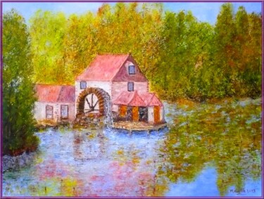 Peinture intitulée "Moulin sur la Sarthe" par Monique Laville, Œuvre d'art originale, Huile