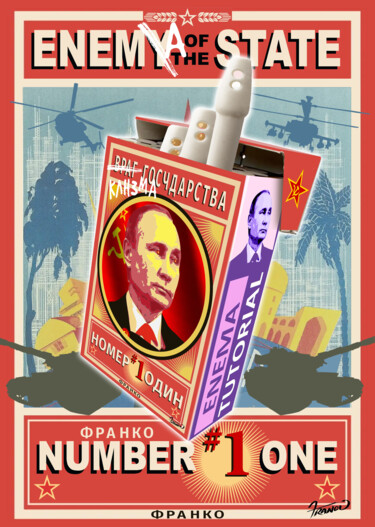 Arts numériques intitulée "Putin - Enemy of Th…" par Moreno Franco, Œuvre d'art originale, Photo montage