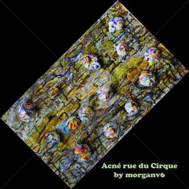 Pittura intitolato "Acné rue du cirque" da Morganv6, Opera d'arte originale, Gouache