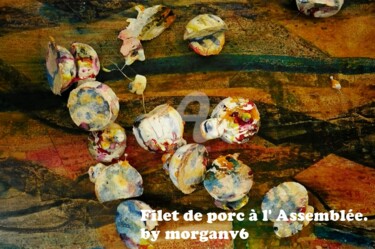 Ζωγραφική με τίτλο "Filet de porc à l'…" από Morganv6, Αυθεντικά έργα τέχνης, Γκουάς