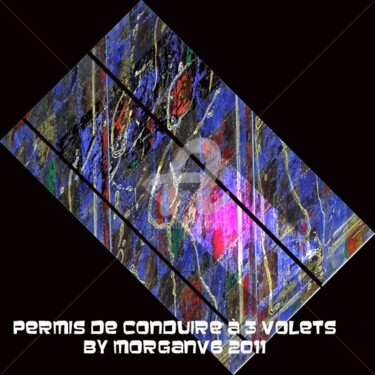 Painting titled "Permis de conduire…" by Morganv6, Original Artwork