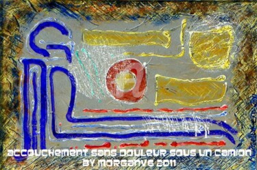 Painting titled "Accouchement sans d…" by Morganv6, Original Artwork