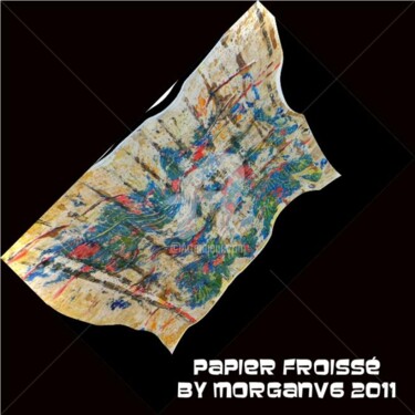 Картина под названием "papier froissé" - Morganv6, Подлинное произведение искусства