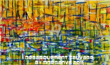 Pintura intitulada "Débarquement sauvage" por Morganv6, Obras de arte originais