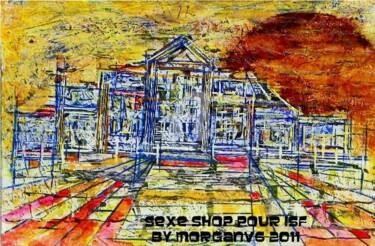 Painting titled "Sexe shop pour ISF" by Morganv6, Original Artwork