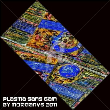 Peinture intitulée "Plasma sans gain" par Morganv6, Œuvre d'art originale