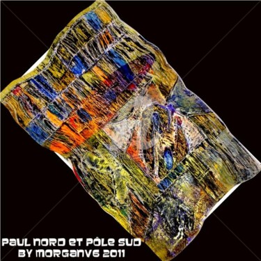 Peinture intitulée "Paul nord et pôle s…" par Morganv6, Œuvre d'art originale
