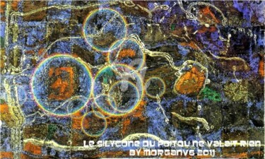 Painting titled "Le silycone du poit…" by Morganv6, Original Artwork