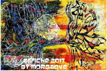 Painting titled "affiche 2017" by Morganv6, Original Artwork