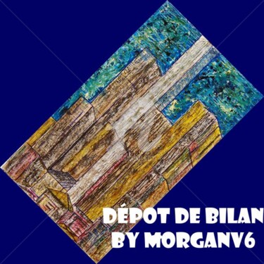 Painting titled "Dépot de bilan" by Morganv6, Original Artwork