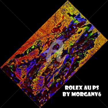 Peinture intitulée "Rolex au Ps" par Morganv6, Œuvre d'art originale