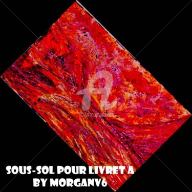 Painting titled "sous-sol pour livre…" by Morganv6, Original Artwork