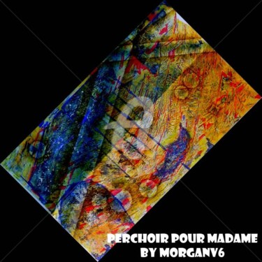 Painting titled "Perchoir pour madame" by Morganv6, Original Artwork