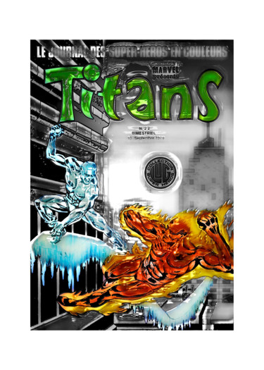 Digital Arts titled "Titans 22 revisité…" by Pascal Moulin, Original Artwork, 2D Digital Work