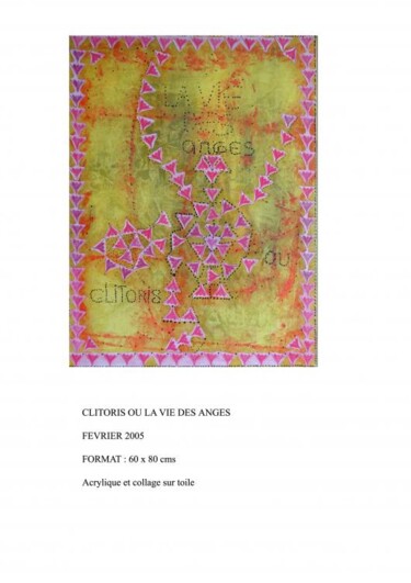 Peinture intitulée "CLITORIS OU LA VIE…" par Nadine Thomas, Œuvre d'art originale, Huile