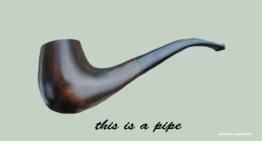 Artcraft titled "this-is-a-pipe.jpg" by Narendraraghunath, Original Artwork