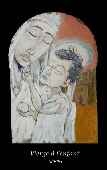绘画 标题为“Vierge à l'Enfant” 由Nicolas Bouriot (KRB1), 原创艺术品, 油