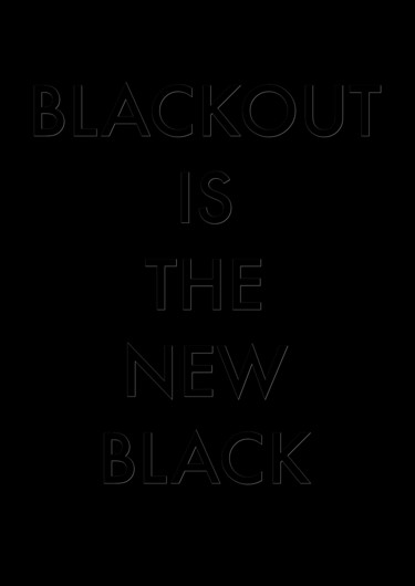 Digitale Kunst mit dem Titel "black out is the ne…" von Nicole Rochedix, Original-Kunstwerk, Digitale Malerei