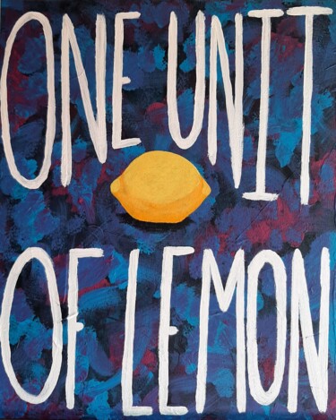 Painting titled "One Unit of Lemon" by Noceda, Original Artwork, Acrylic