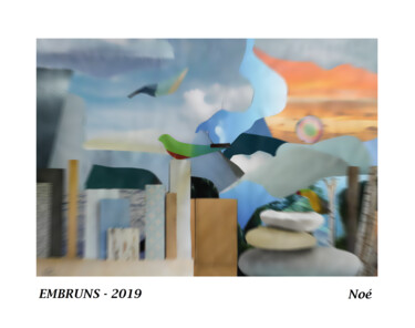 Collages intitulée "EMBRUNS" par Noé, Œuvre d'art originale, Collages