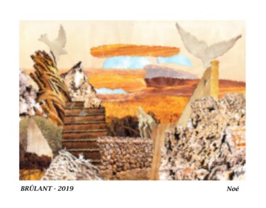 Collages intitulée "BRULANT" par Noé, Œuvre d'art originale, Collages