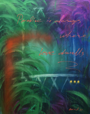 Pintura titulada "Love creates paradi…" por Nusret Aktay, Obra de arte original, Acrílico Montado en Bastidor de camilla de…