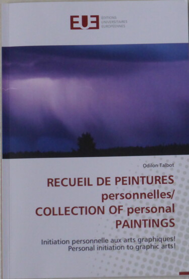 Digital Arts titled "Recueil de peinture…" by Odilon Talbot, Original Artwork, Photo Montage