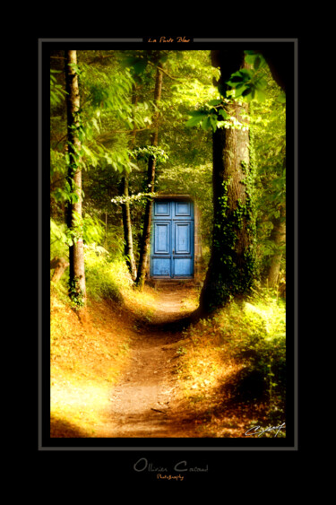 Photographie intitulée "la porte bleue" par Ollivier Cacaud, Œuvre d'art originale, Photographie numérique