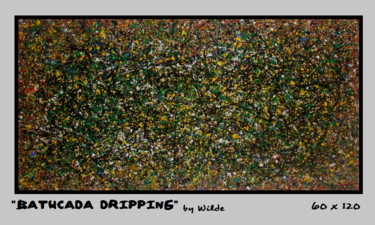 Pittura intitolato ""Batucada Dripping"…" da Oscar Cirio (Wilde), Opera d'arte originale, Altro