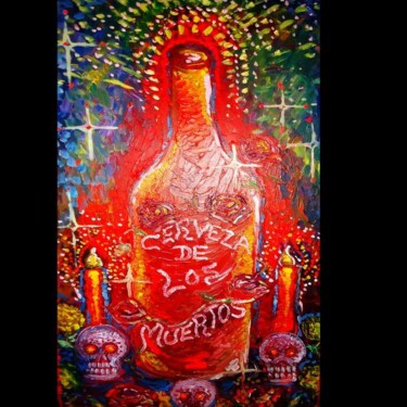 Peinture intitulée "Cerveza De Los Muer…" par Oscar Galvan, Œuvre d'art originale, Huile