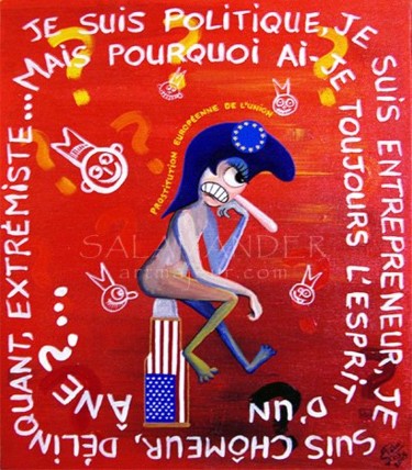 Peinture intitulée "PROSTITUTION EUROPE…" par Paco Salamander, Œuvre d'art originale, Huile
