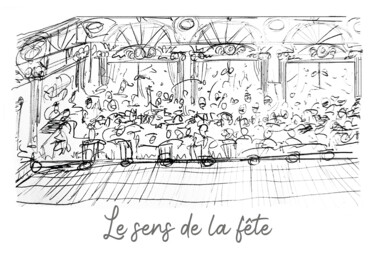 Drawing titled "Le sens de la fête" by Pascal Carro (PKRO), Original Artwork, Pencil