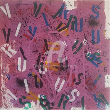 Painting titled "4. Virus 2020 et ap…" by Pascal Russi (PRussi), Original Artwork, Acrylic