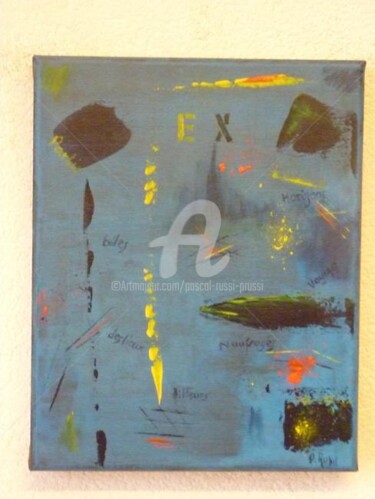 Malerei mit dem Titel "Urbaine / EX comme…" von Pascal Russi (PRussi), Original-Kunstwerk, Öl