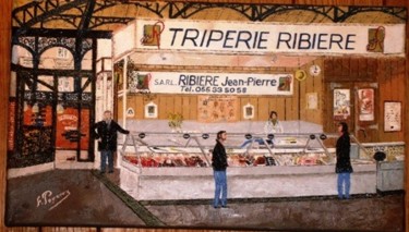 Peinture intitulée "Triperie Ribiére ha…" par François Peyrout, Œuvre d'art originale, Huile