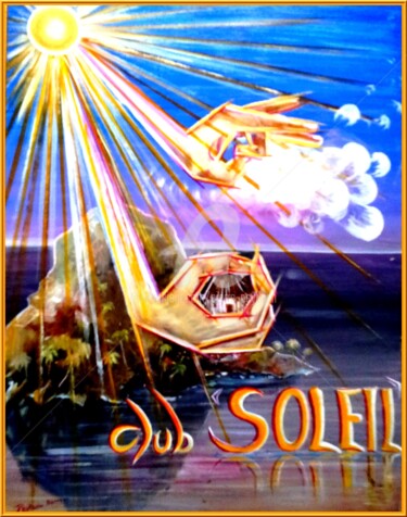 Digitale Kunst mit dem Titel "affiche CLUB SOLEIL" von Pierre Peytavin, Original-Kunstwerk, Öl